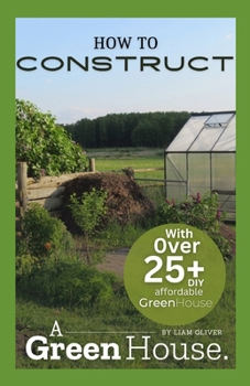 Paperback How to Construct a Greenhouse Book