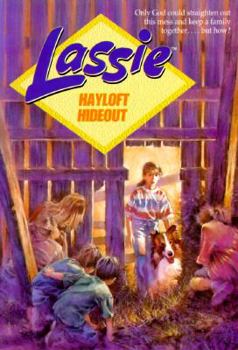 Lassie, Hayloft Hideout (Lassie Hayloft Hideout) - Book #4 of the Lassie