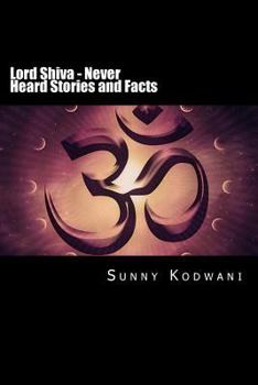 Paperback Lord Shiva - Never Heard Stories and Facts Book