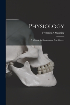Paperback Physiology: a Manual for Students and Practitioners Book
