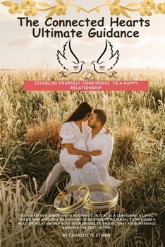 Paperback The Connected Hearts Ultimate Guidance: Establish Your Self- Confidence Book