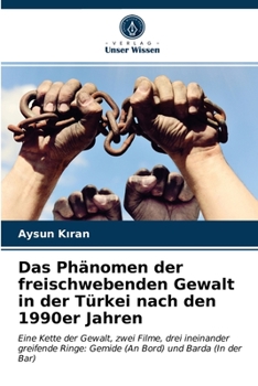 Paperback Das Phänomen der freischwebenden Gewalt in der Türkei nach den 1990er Jahren [German] Book