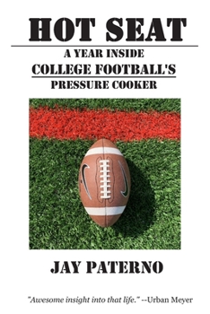 Paperback Hot Seat: A Year Inside College Football's Pressure Cooker Book