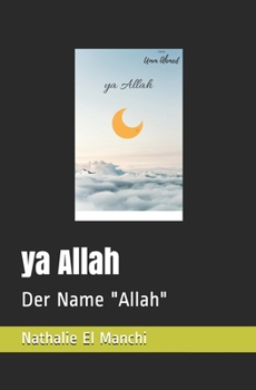 ya Allah: Der Name Allah
