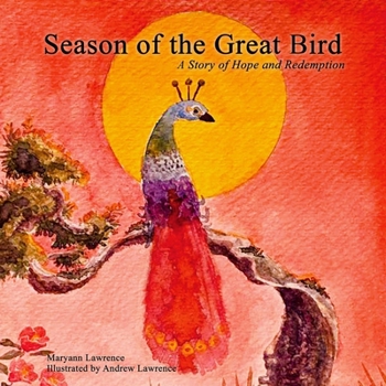 Paperback Season of the Great Bird: A Story of Hope and Redemption Book