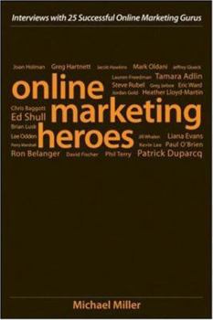 Hardcover Online Marketing Heroes: Interviews with 25 Successful Online Marketing Gurus Book