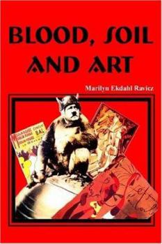 Paperback BLOOD, SOIL AND ART Book