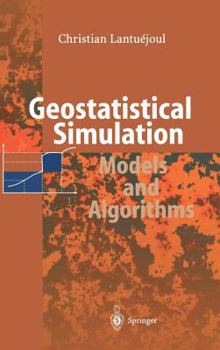Hardcover Geostatistical Simulation: Models and Algorithms Book