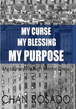 Paperback My Curse, My Blessing, My Purpose Book