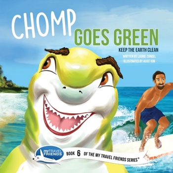 Paperback Chomp Goes Green: Keep the Earth Clean Book