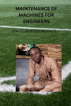 Paperback maintenance of machines for Engineers: How to maintain machines Book