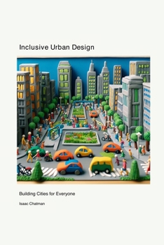 Paperback Inclusive Urban Design: Building Cities for Everyone Book