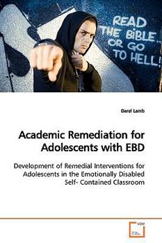 Paperback Academic Remediation for Adolescents with EBD Book