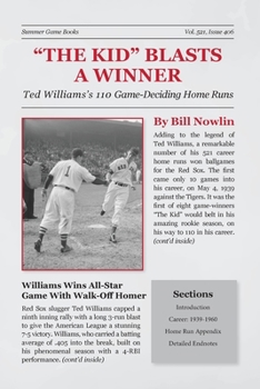 Paperback The Kid Blasts a Winner: Ted Williams's 110 Game-Deciding Home Runs Book