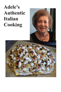 Paperback Adele's Authentic Italian Cooking Book