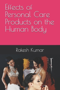 Effects of Personal Care Products on the Human Body