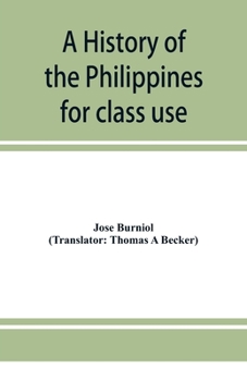 Paperback A history of the Philippines: for class use Book