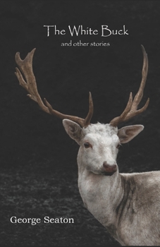 Paperback The White Buck and other stories Book