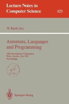 Paperback Automata, Languages and Programming: 19th International Colloquium, Wien, Austria, July 13-17, 1992. Proceedings Book