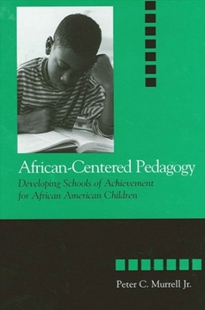 Paperback African-Centered Pedagogy: Developing Schools of Achievement for African American Children Book