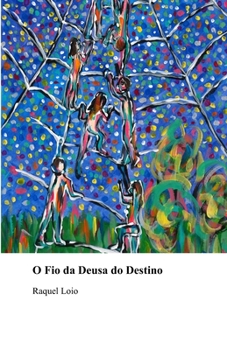 Paperback O fio da deusa do destino [Portuguese] Book