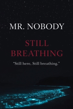 Paperback Mr.Nobody: Still Breathing Book