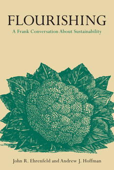 Paperback Flourishing: A Frank Conversation about Sustainability Book