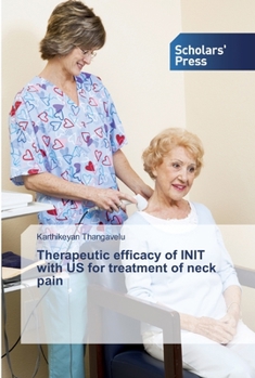 Paperback Therapeutic efficacy of INIT with US for treatment of neck pain Book