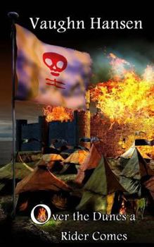 Paperback Over the Dunes a Rider Comes Book