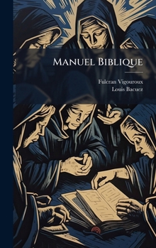 Hardcover Manuel Biblique [French] Book