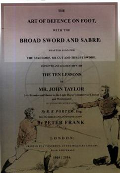 Paperback The Art of Defence on Foot with Broad Sword and Saber Book
