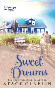 Sweet Dreams - Book #1 of the Indigo Bay