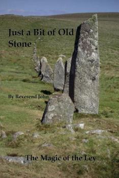 Paperback A Bit of Old Stone: The Magic of the Ley Book
