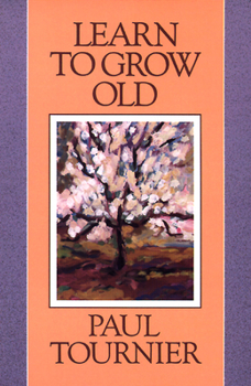 Paperback Learn to Grow Old Book