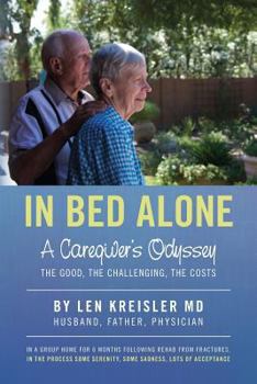 Paperback In Bed Alone: A Caregiver's Odyssey Book
