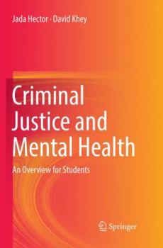 Paperback Criminal Justice and Mental Health: An Overview for Students Book