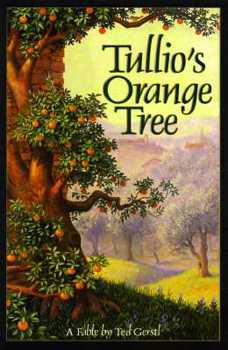 Hardcover Tullio's Orange Tree: A Fable Book