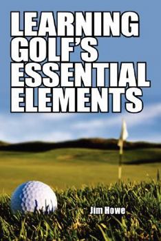 Paperback Learning Golf's Essential Elements Book