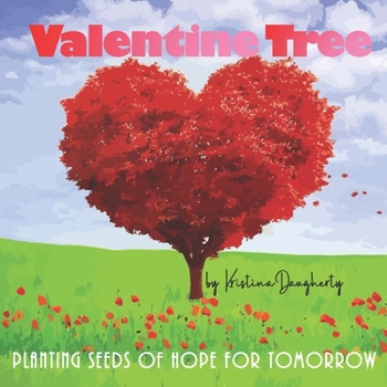 Paperback Valentine Tree: Planting seeds of hope for tomorrow Book