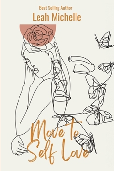Paperback Move to Self-Love: 25 Ways to Fall In Love With Yourself Over and Over Again Book