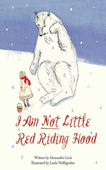 Hardcover I Am Not Little Red Riding Hood Book