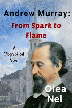 Paperback Andrew Murray: From Spark to Flame Book