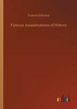 Paperback Famous Assassinations of History Book