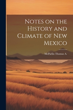 Paperback Notes on the History and Climate of New Mexico Book