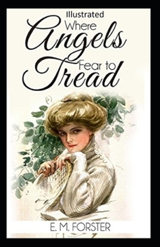 Paperback Where Angels Fear to Tread Illustrated Book