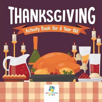 Paperback Thanksgiving Activity Book for 6 Year Old Book