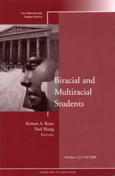 Paperback Biracial and Multiracial Students: New Directions for Student Services, Number 123 Book
