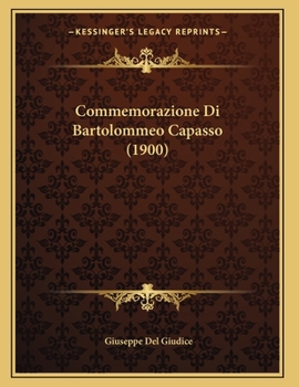 Paperback Commemorazione Di Bartolommeo Capasso (1900) [Italian] Book