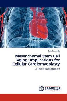 Paperback Mesenchymal Stem Cell Aging: Implications for Cellular Cardiomyoplasty Book