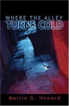 Paperback Where the Alley Turns Cold Book